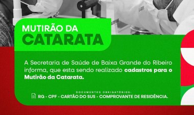 Fique atento ao Mutirão da Catarata .