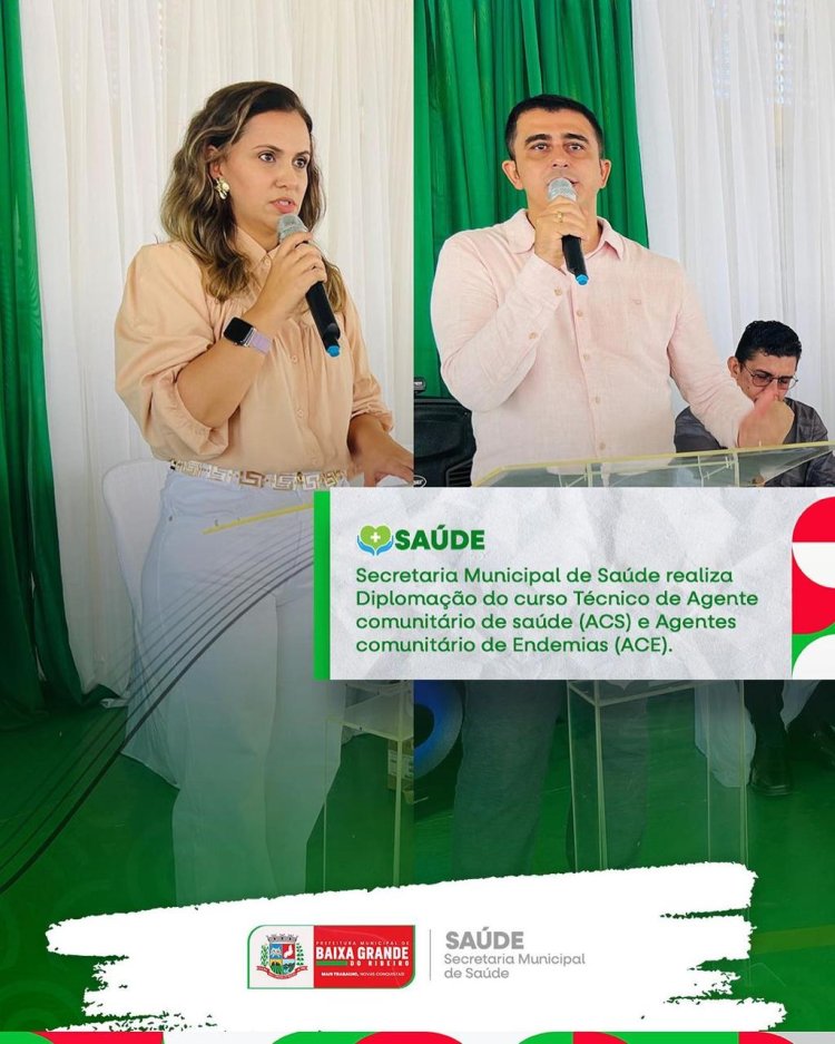 A Secretaria Municipal de Saúde promoveu a solene cerimônia de diplomação do curso de Técnico de Agente Comunitário de Saúde