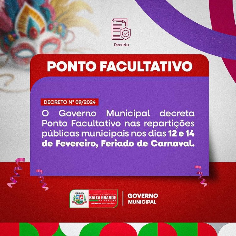 Governo Municipal de Baixa Grande do Ribeiro, decreta Ponto Facultativo nas repartições públicas municipais 2024