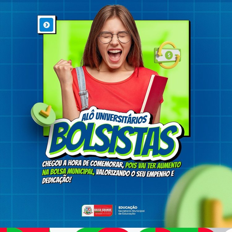 Ações que transformam o futuro! Novas Vagas de Bolsas Universitárias do Governo Municipal de Baixa Grande do Ribeiro