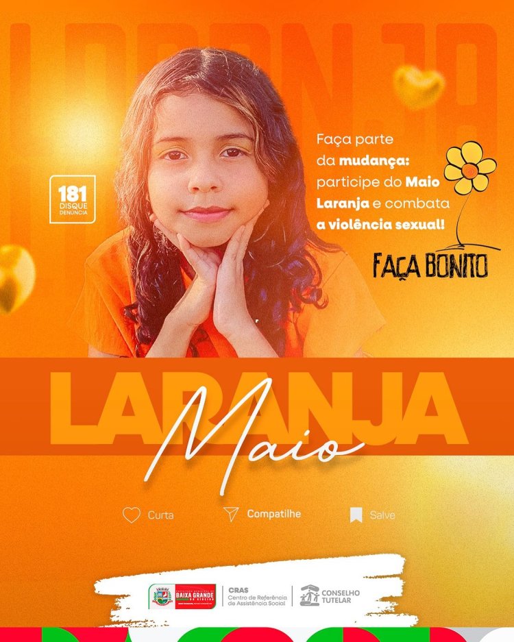 Maio Laranja: Unindo Forças Contra a Violência Sexual Infantil, juntos vamos combater esse mal.