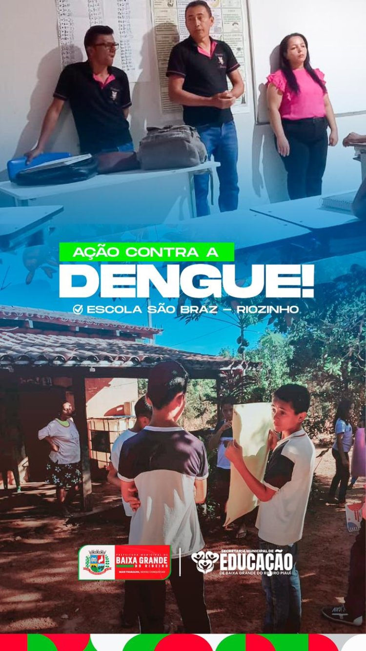 ESCOLA MUNICIPAL SÃO BRAZ REALIZA IMPORTANTE AÇÃO DE COMBATE Á DENGUE!
