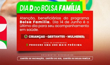 DIA ( D ) DO BOLSA FAMÍLIA EM BAIXA GRANDE DO RIBEIRO, SERÁ ATÉ DIA 14 DE JUNHO, CORRÁ!!
