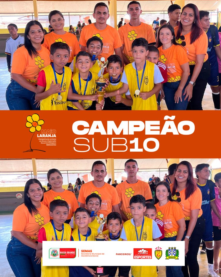 SECRETARIA MUNICIPAL ASS. SOCIAL REALIZA CAMPEONATO DE FUTSAL EM PROL DA CAMPANHA NÃO É NÃO, FAÇA BONITO, EM ALUSÃO AO MAIO LARANJA.