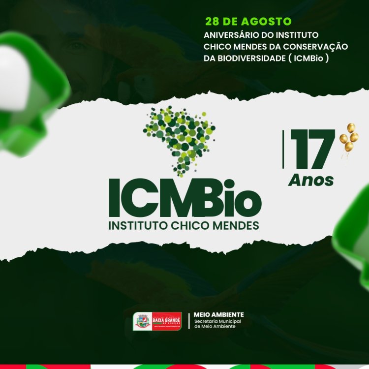 Comemoração do 17º aniversário do instituto Chico Mendes de conservação da biodiversidade ICMbio