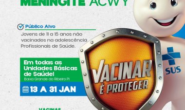 CAMPANHA DE VACINAÇÃO CONTRA MENINGITE EM BAIXA GRANDE DO RIBEIRO