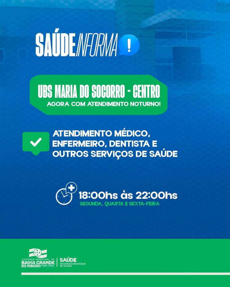 POSTO DE SAÚDE VAI TER ATENDIMENTO NOTURNO EM BAIXA GRANDE DO RIBEIRO