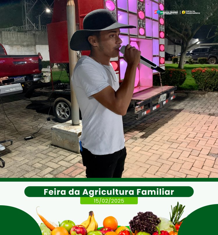 1ª Feira da Agricultura Familiar de 2025 estreia com sucesso em Baixa Grande do Ribeiro.