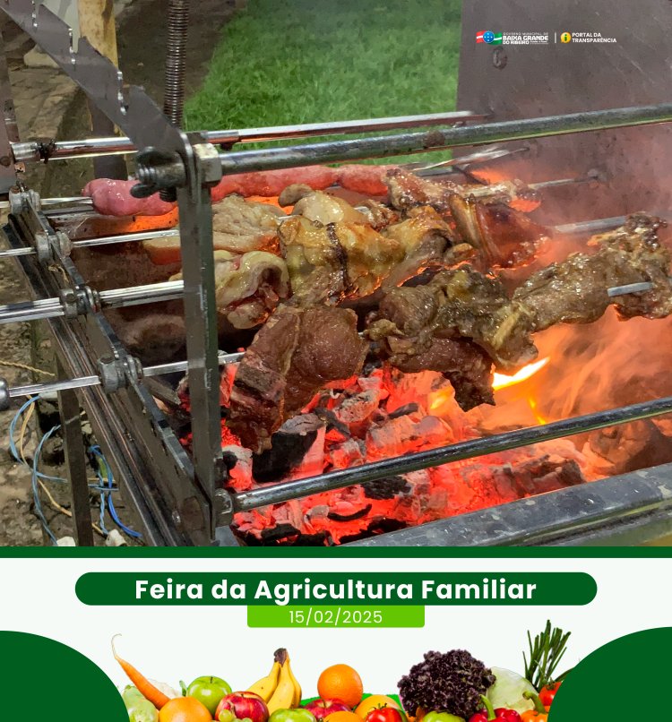 1ª Feira da Agricultura Familiar de 2025 estreia com sucesso em Baixa Grande do Ribeiro.