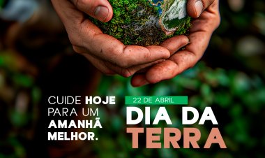 Dia da Terra – 22 de Abril