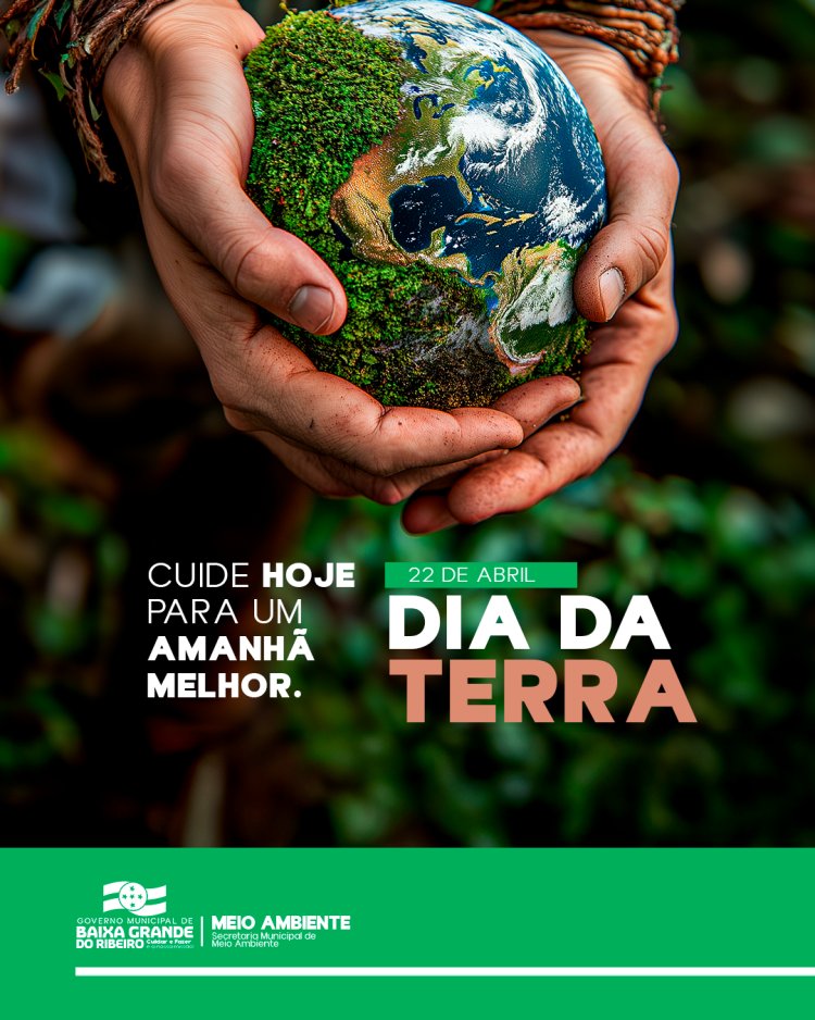 Dia da Terra – 22 de Abril